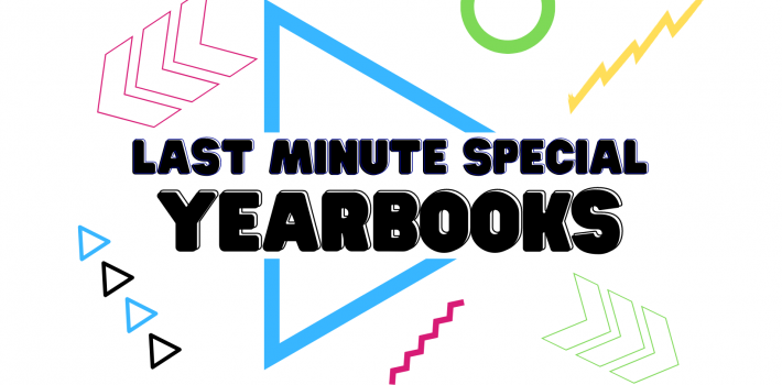Last Minute Yearbook Special