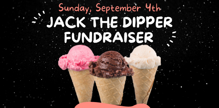 Sunday, September 4th – Jack the Dipper Fundraiser