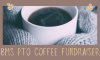 BMS Coffee Fundraiser